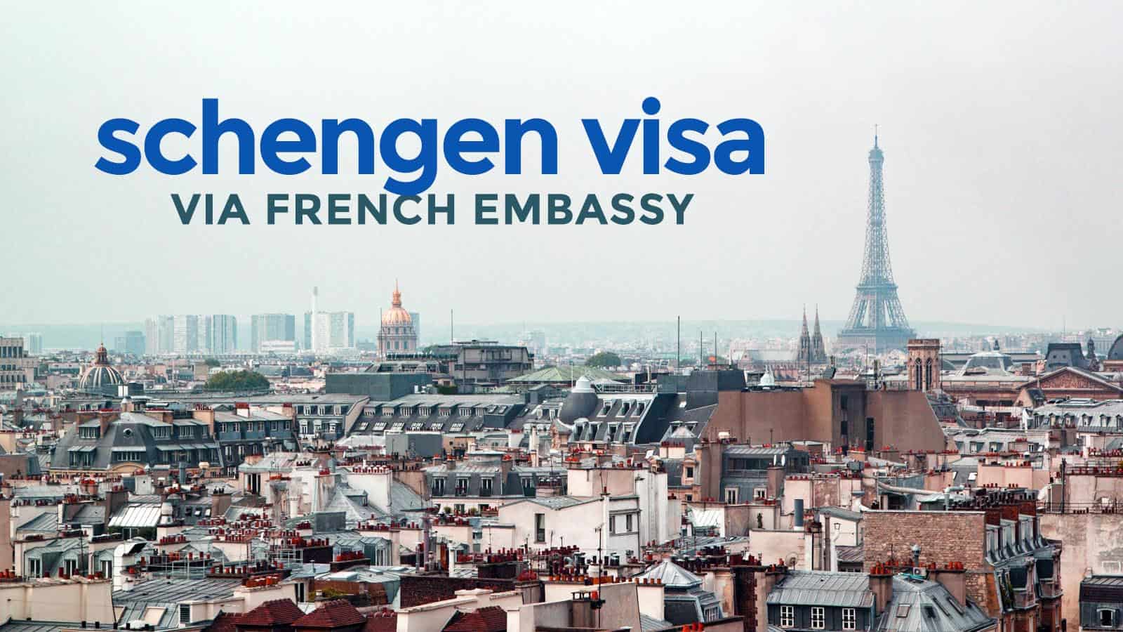 SCHENGEN VISA via FRENCH Embassy: NEW Requirements & Application Process
