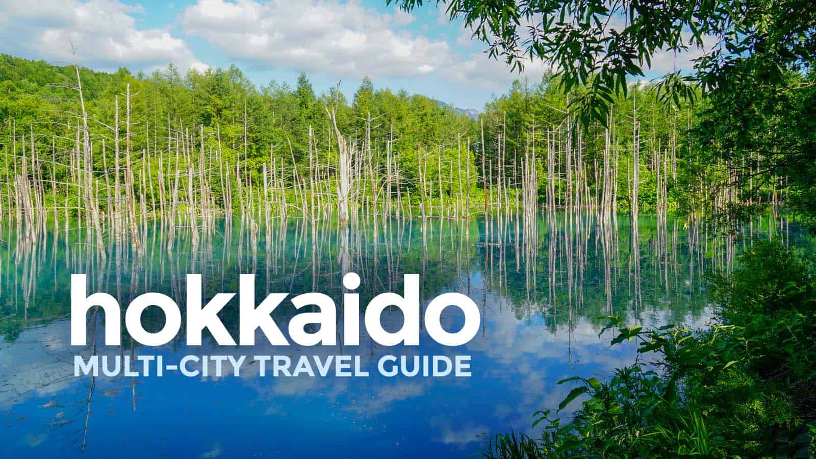 HOKKAIDO MULTI-CITY TOUR: Budget Travel Guide & Itineraries