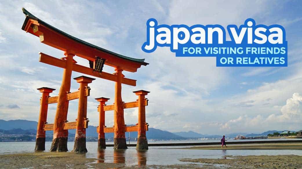 JAPAN VISA FOR VISITING FRIENDS OR RELATIVES: Requirements & Steps