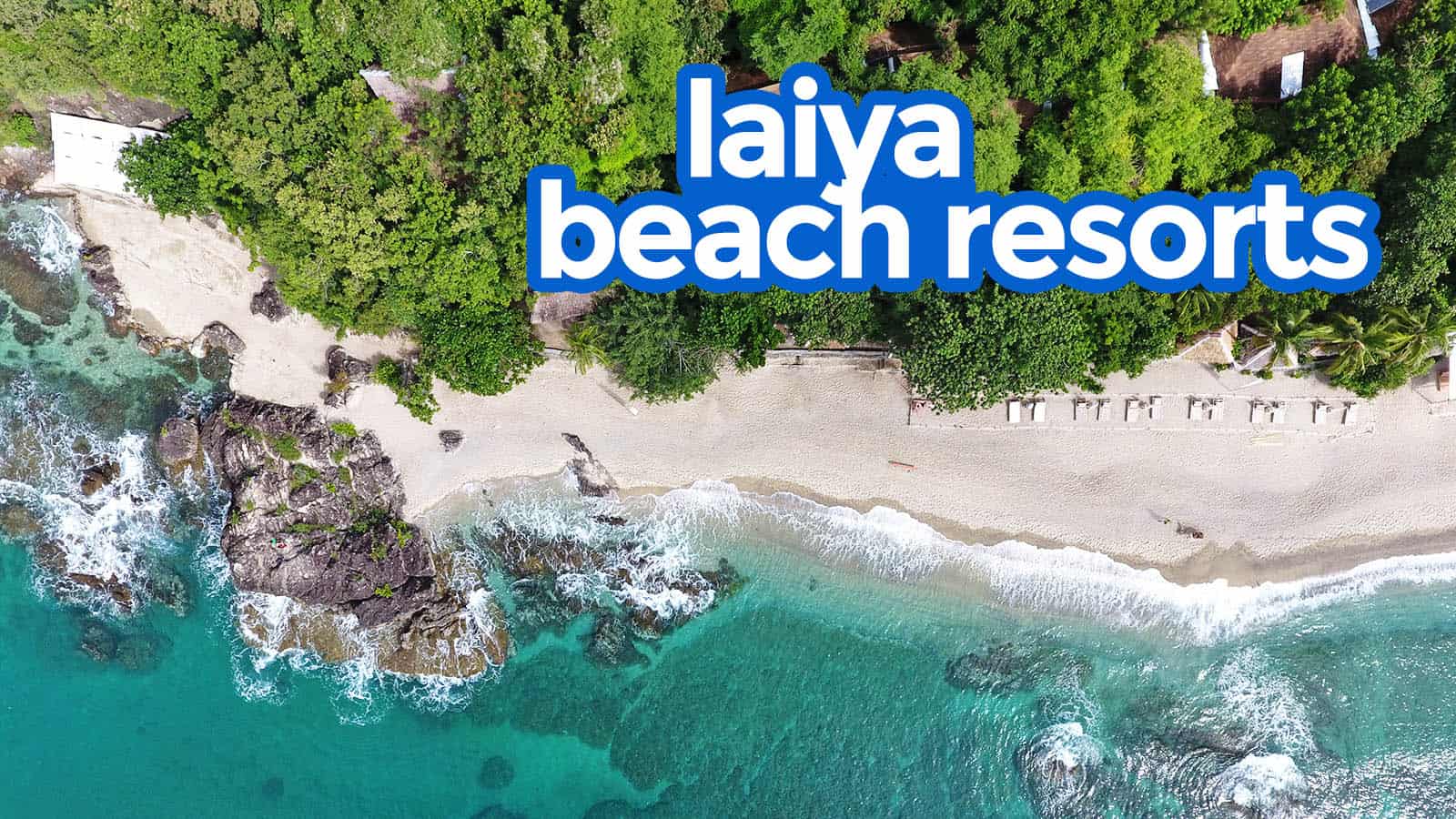 Top 10 Laiya Batangas Beach Resorts The Poor Traveler Itinerary Blog