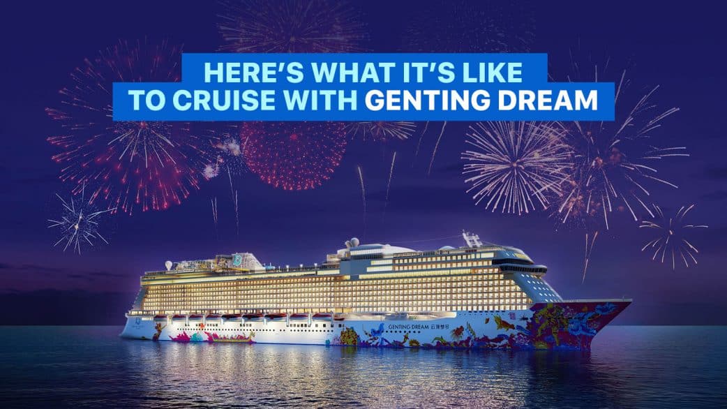 GENTING DREAM Cruise Guide for FirstTimers The Poor Traveler