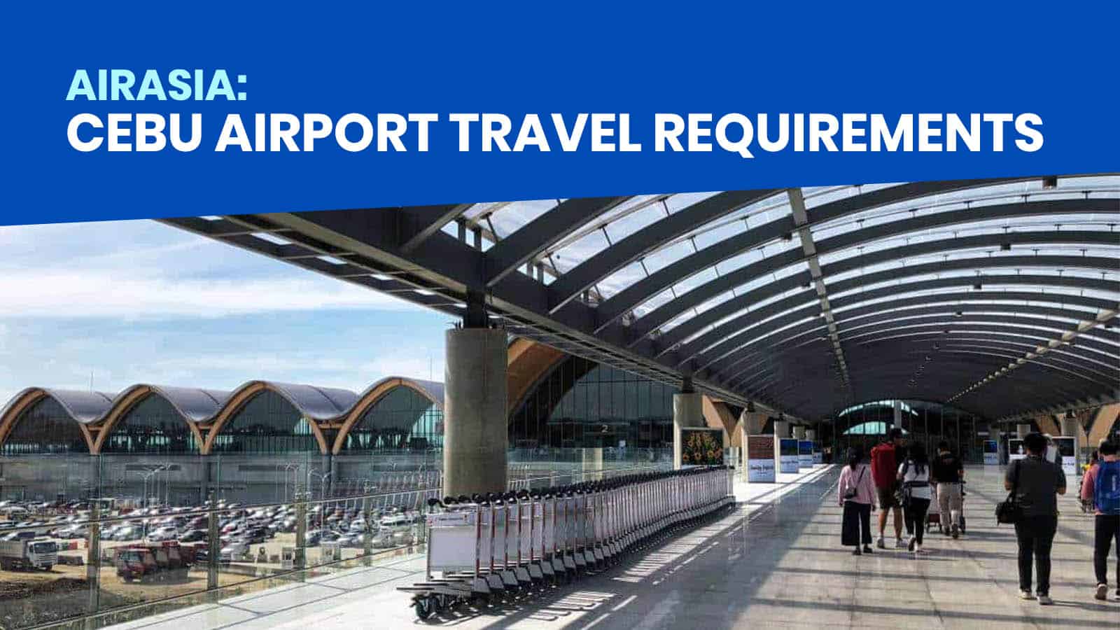 CEBU AIRPORT List of Requirements for Domestic Travel The Poor