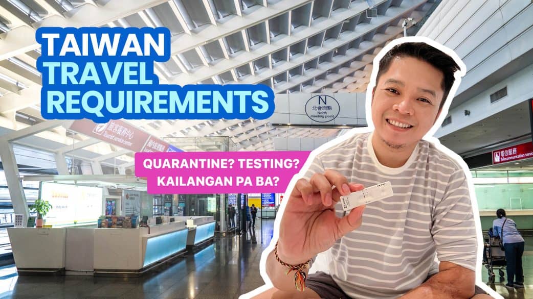 TAIWAN TRAVEL REQUIREMENTS Still VisaFree for Filipinos? Quarantine